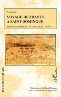 Voyage de France à Saint-Domingue: Transcription d'un manuscrit inédit (Autrement Mêmes) (French Edition) 2343222541 Book Cover
