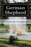 German Shepherd: A Guided Tour Through Germany and Austria with a Faithful Companion 0970373481 Book Cover