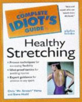 Complete Idiot's Guide to Healthy Stretching (The Complete Idiot's Guide)