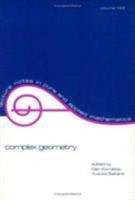 Complex Geometry (Lecture Notes in Pure and Applied Mathematics) 0824788184 Book Cover