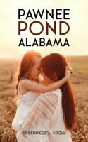 Pawnee Pond, Alabama 196842461X Book Cover