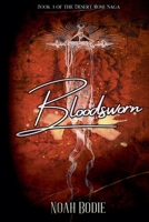 Bloodsworn (The Desert Rose Saga) B0H2G62J2J Book Cover