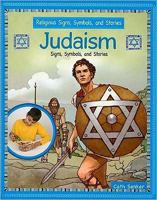 Judaism: Signs, Symbols, and Stories 1435830393 Book Cover