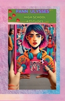 High School Attitudes: Pann Ulysses B0GW14G278 Book Cover