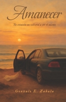 Amanecer (Spanish Edition) B0F74MZRW5 Book Cover