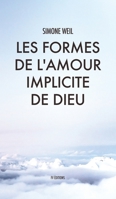 Les Formes de l'amour implicite de Dieu (French Edition) B0833XN3TL Book Cover