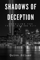 Shadows of Deception: Unveiling the Truth Behind 9/11 B0DQFLQLLV Book Cover