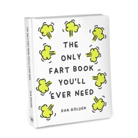 The Only Fart Book You'll Ever Need (Knock Knock Kids Books) 1683495993 Book Cover