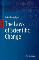 The Laws of Scientific Change 3319367862 Book Cover