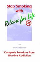 Stop Smoking with Release for Life 0954484010 Book Cover