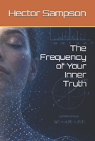 The Frequency of Your Inner Truth B0GY577QXN Book Cover