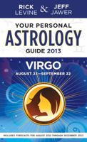 Your Personal Astrology Guide 2013 Virgo 1402779658 Book Cover