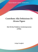 Contributo Alla Definizione Di Alcune Figure: Del Diritto Pubblico Contemporaneo (1906) 1160347921 Book Cover