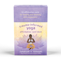 Trauma-Informed Yoga Affirmation Card Deck 1324016485 Book Cover