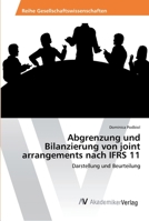 Abgrenzung und Bilanzierung von joint arrangements nach IFRS 11 3330502223 Book Cover