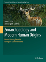 Zooarchaeology and Modern Human Origins: Human Hunting Behavior during the Later Pleistocene 9400796250 Book Cover
