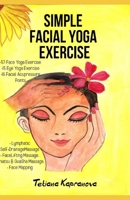 Simple Facial Yoga Exercise B088VRPRS6 Book Cover