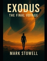 Exodus the final voyage B0GJPNYV3B Book Cover