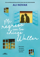 Mi regreso con los chicos Walter / My Return To The Walter Boys (Spanish Edition) 8410489236 Book Cover