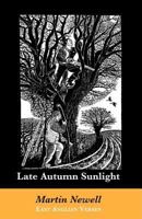 Late Autumn Sunlight : East Anglian Verses 0953947238 Book Cover