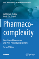 Pharmaco-Complexity: Non-Linear Phenomena and Drug Product Development 3030427854 Book Cover