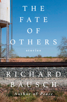 The Fate of Others: Stories 0593801458 Book Cover