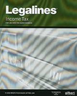 Legalines on Income Taxation, 15th, Keyed to Klein 0314263888 Book Cover
