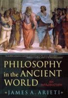 Philosophy in the Ancient World: An Introduction 0742533298 Book Cover