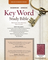 The Hebrew-Greek Key Word Study Bible: ESV Edition, Burgundy Bonded Leather Indexed 1617155063 Book Cover