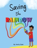 Saving the Rainbow 1398495727 Book Cover