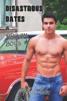 Disastrous Dates & Dream Boys 1503272079 Book Cover