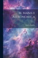 M. Manilii Astronomica; Volume 1 1020704586 Book Cover