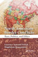 North American Border Conflicts: Race, Politics, and Ethics 0367889900 Book Cover