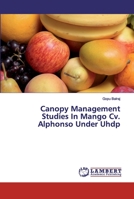 Canopy Management Studies In Mango Cv. Alphonso Under Uhdp 620207437X Book Cover