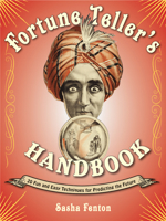 Fortune Teller's Handbook: 20 Fun and Easy Techniques for Predicting the Future 1571747958 Book Cover