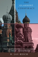 The Glasnost Conspiracy 1953150209 Book Cover