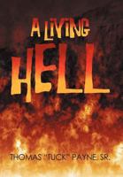 A Living Hell 1469130548 Book Cover