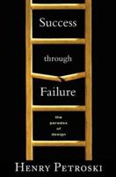 Success through Failure: The Paradox of Design