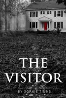 The Visitor: The Suspense Thriller with a Twist 1539801500 Book Cover