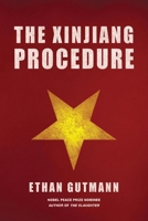 The Xinjiang Procedure 1968919201 Book Cover