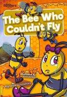 Bee Who Couldn't Fly 1839273992 Book Cover