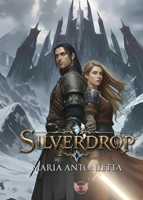 Silverdrop: (Collana Angels&Lovers - PubMe) (PubMe Romance) (Italian Edition) B0G46TGBM8 Book Cover