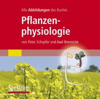 Alle Grafiken Des Lehrbuchs Pflanzenphysiologie 3827427436 Book Cover