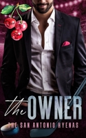 The Owner (The San Antonio Hyenas) B0DPWW9DN6 Book Cover