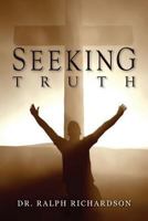 Seeking Truth 1493624490 Book Cover