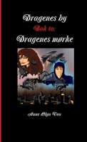 Dragenes by: Bok to: Dragenes mørke 1300982284 Book Cover