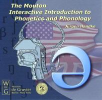 The Mouton Interactive Introduction to Phonetics and Phonology 311016812X Book Cover