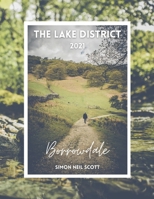 The Lake District 2021: Borrowdale, Simon Neil Scott B0BVD35Z2Z Book Cover