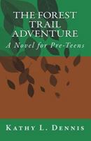The Forest Trail Adventure 1544019572 Book Cover