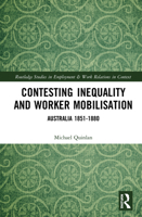 Contesting Inequality and Worker Mobilisation: Australia 1851-1880 036786178X Book Cover